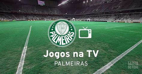 aonde irá passar o jogo do palmeiras hoje - transmissão do jogo Palmeiras hoje